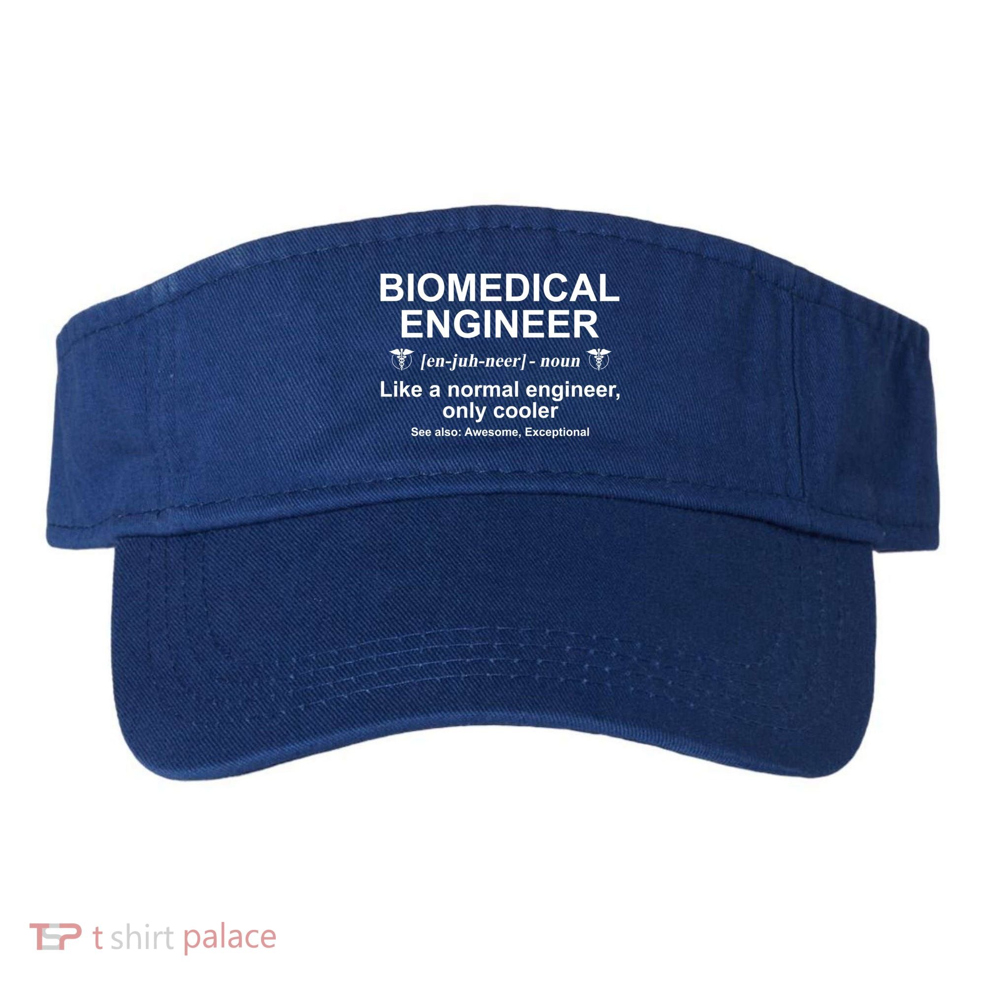 Biomedical Engineer Definition Funny Biomedical Engineering Gift Visor