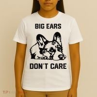 big ears don't care Corgi funny dog lover T-Shirt thumb 4