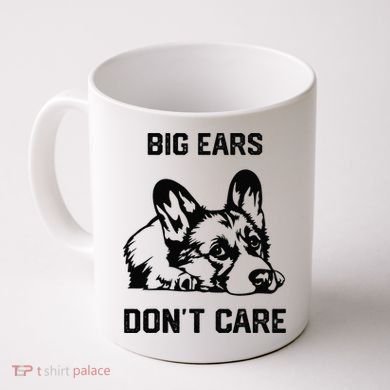 big ears don't care Corgi funny dog lover Coffee Mug