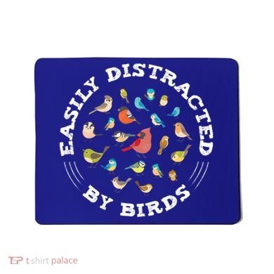 Birdwatching Easily Distracted By Birds Lover Ornithologist Cool Gift Mousepad