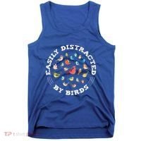 Birdwatching Easily Distracted By Birds Lover Ornithologist Cool Gift Tank Top thumb 0