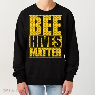 Bee Hives Matter Women's Sweatshirt