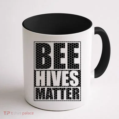 Bee Hives Matter Coffee Mug back