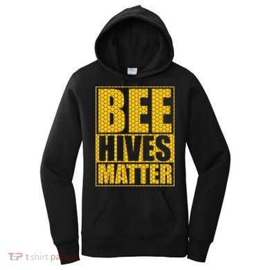 Bee Hives Matter Women's Hoodie