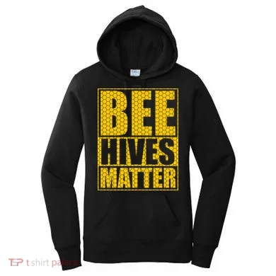 Bee Hives Matter Women's Hoodie