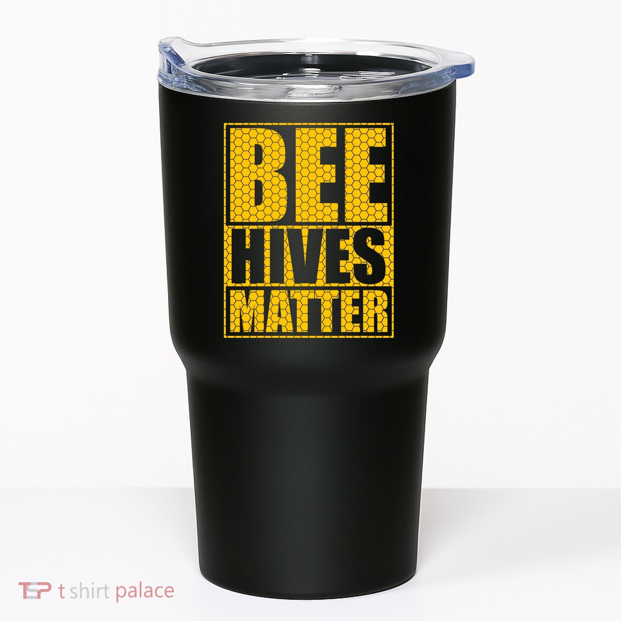 Bee Hives Matter Tumbler