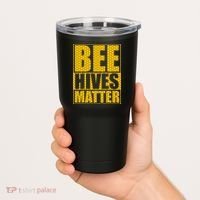 Bee Hives Matter Tumbler thumb 2
