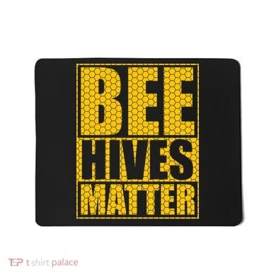 Bee Hives Matter Mousepad