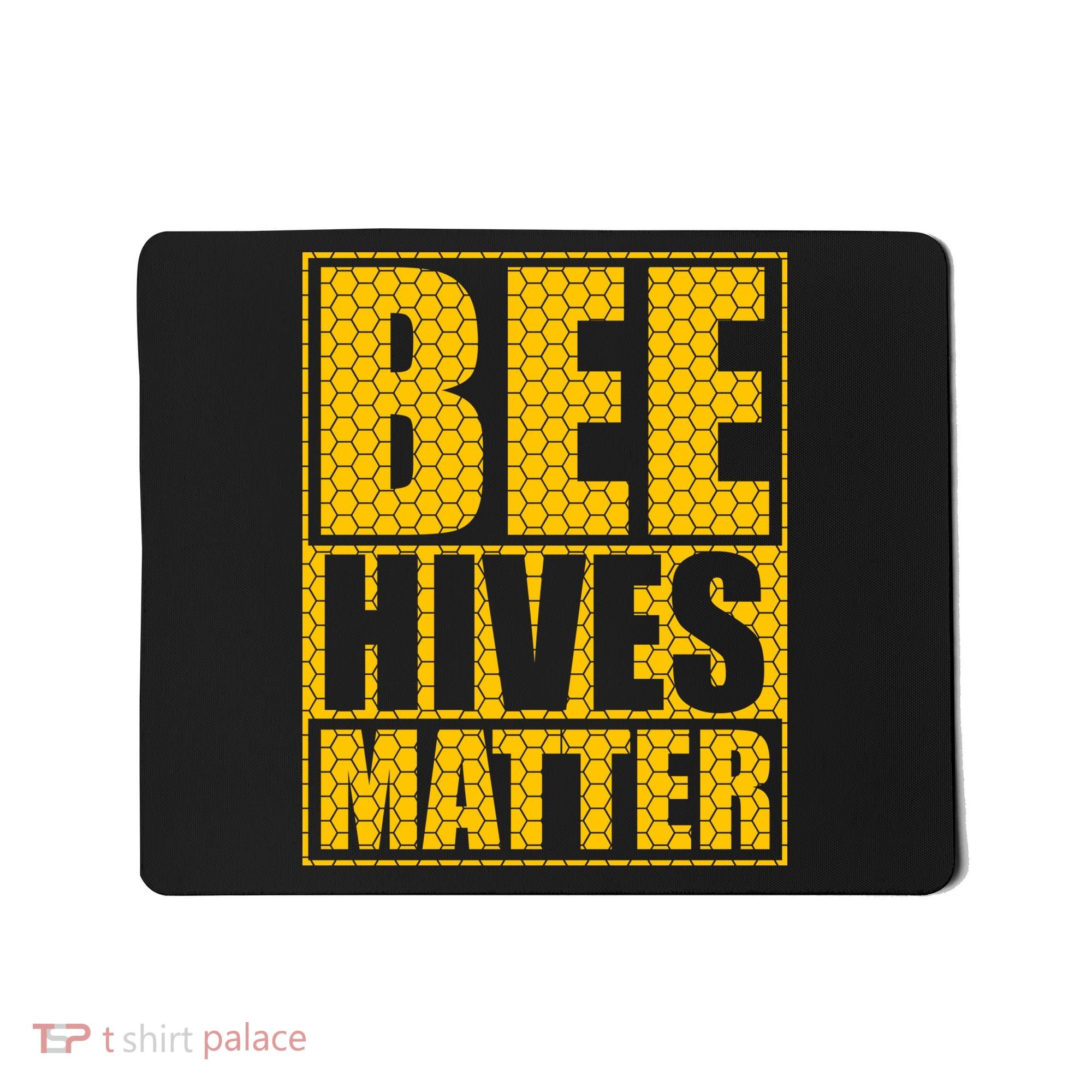 Bee Hives Matter Mousepad