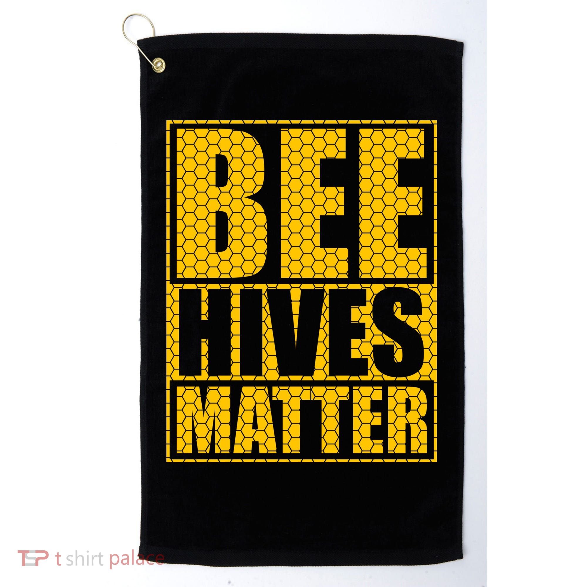 Bee Hives Matter Golf Towel