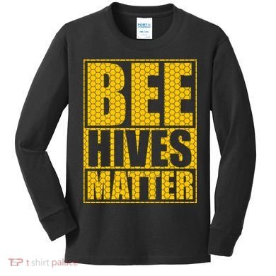 Bee Hives Matter Kids Long Sleeve Shirt