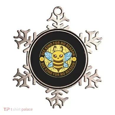 Bee Kind For No Reason Ornament