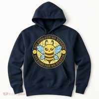 Bee Kind For No Reason Hoodie thumb 0