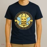 Bee Kind For No Reason T-Shirt thumb 3