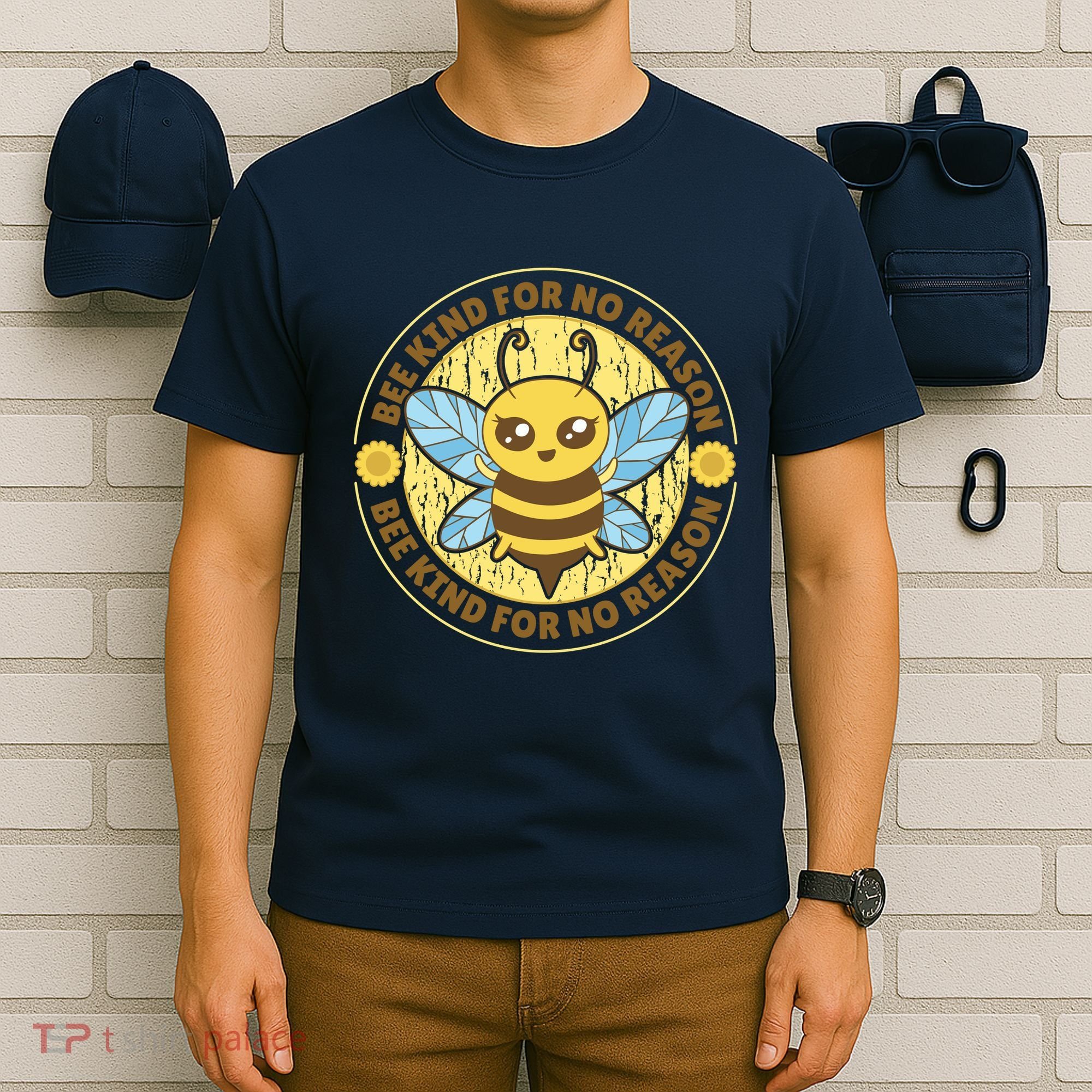 Bee Kind For No Reason T-Shirt
