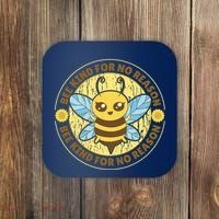 Bee Kind For No Reason Coaster thumb 0