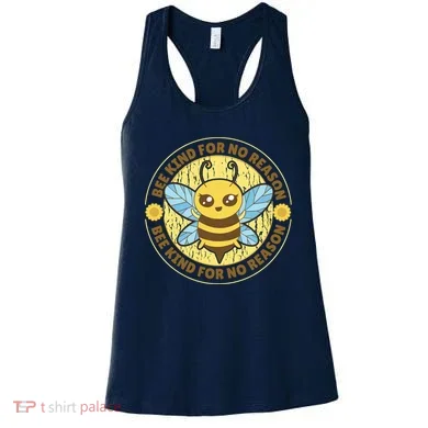 Bee Kind For No Reason Women's Tank Top