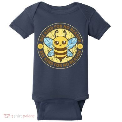 Bee Kind For No Reason Baby Bodysuit