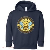 Bee Kind For No Reason Toddler Hoodie thumb 0