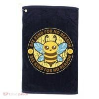 Bee Kind For No Reason Golf Towel thumb 0