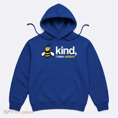 Bee Kind I Have Autism Hoodie