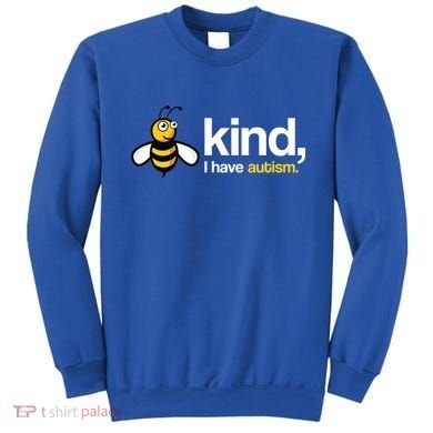 Bee Kind I Have Autism Sweatshirt