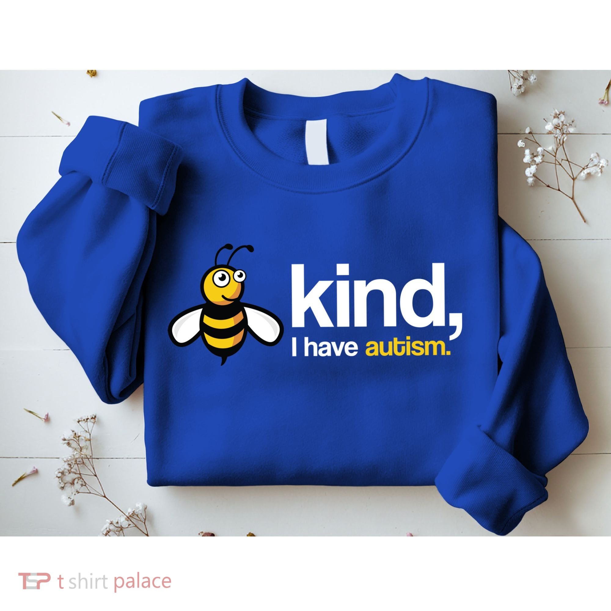 Bee Kind I Have Autism Sweatshirt