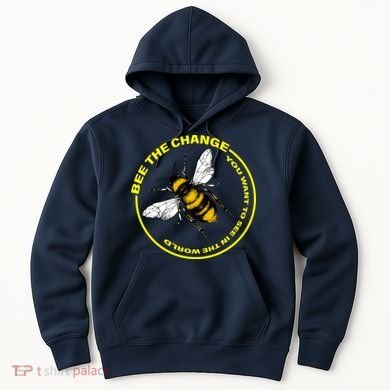 Bee The Change Hoodie