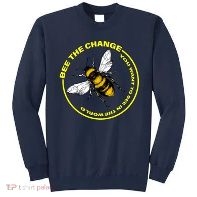 Bee The Change Sweatshirt