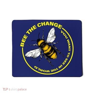 Bee The Change Mousepad