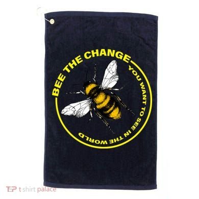 Bee The Change Golf Towel