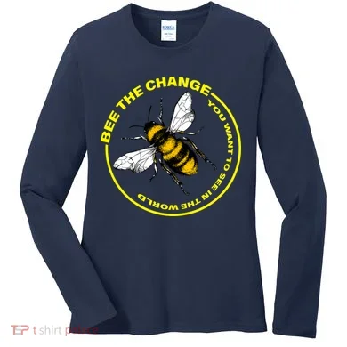 Bee The Change Women's Long Sleeve Shirt