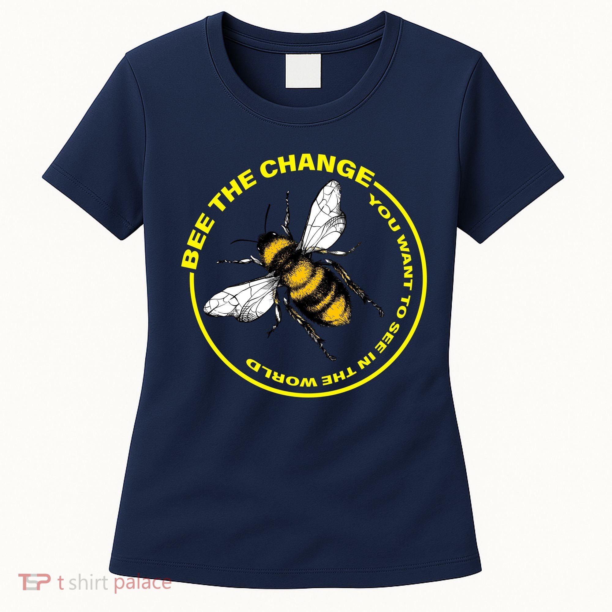 Bee The Change Women's T-Shirt