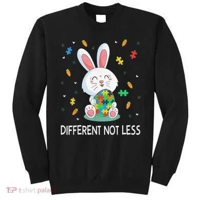Bunny Easter Eggs Piece Autistic Different Not Less Sweatshirt