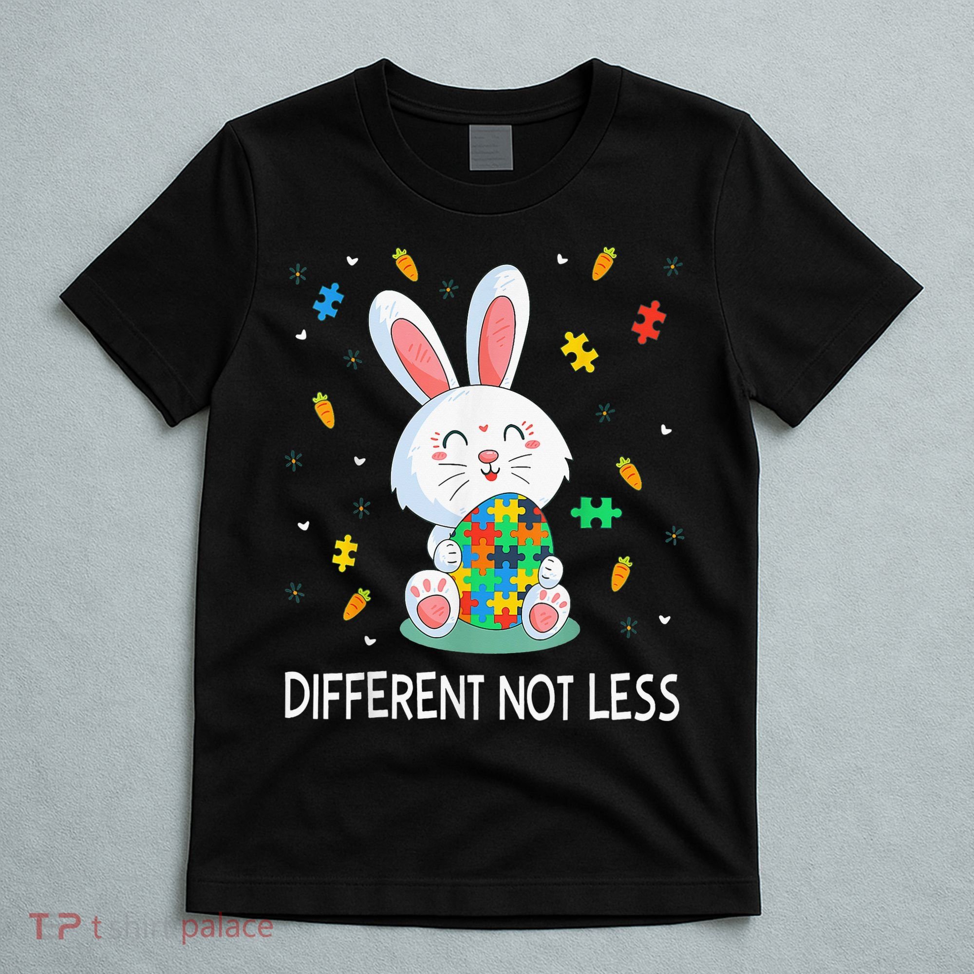 Bunny Easter Eggs Piece Autistic Different Not Less T-Shirt