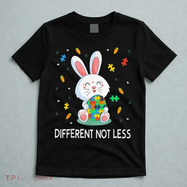 Bunny Easter Eggs Piece Autistic Different Not Less T-Shirt