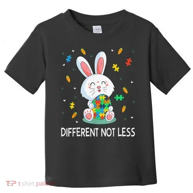 Bunny Easter Eggs Piece Autistic Different Not Less Toddler T-Shirt