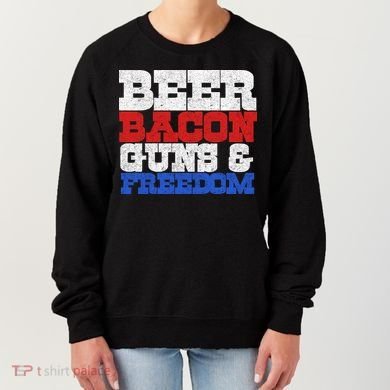 Beer Bacon Guns And Freedom Women's Sweatshirt