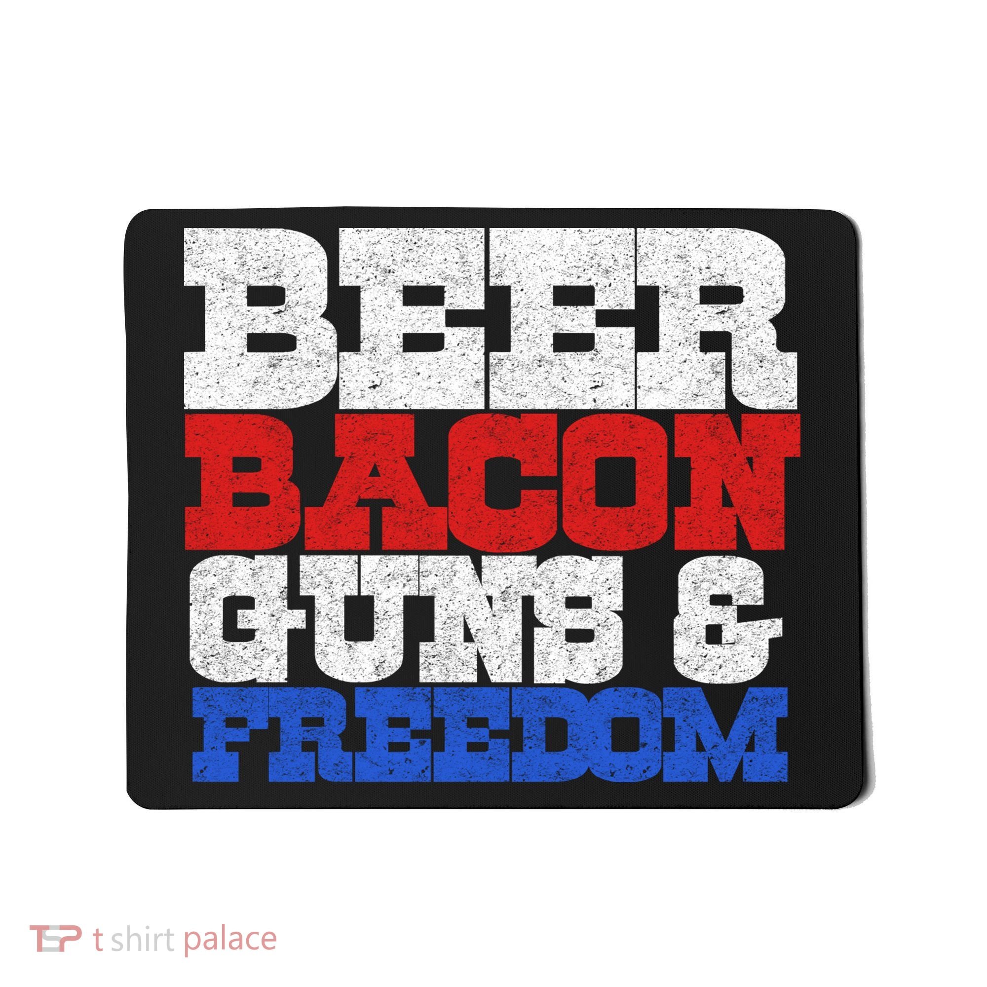Beer Bacon Guns And Freedom Mousepad