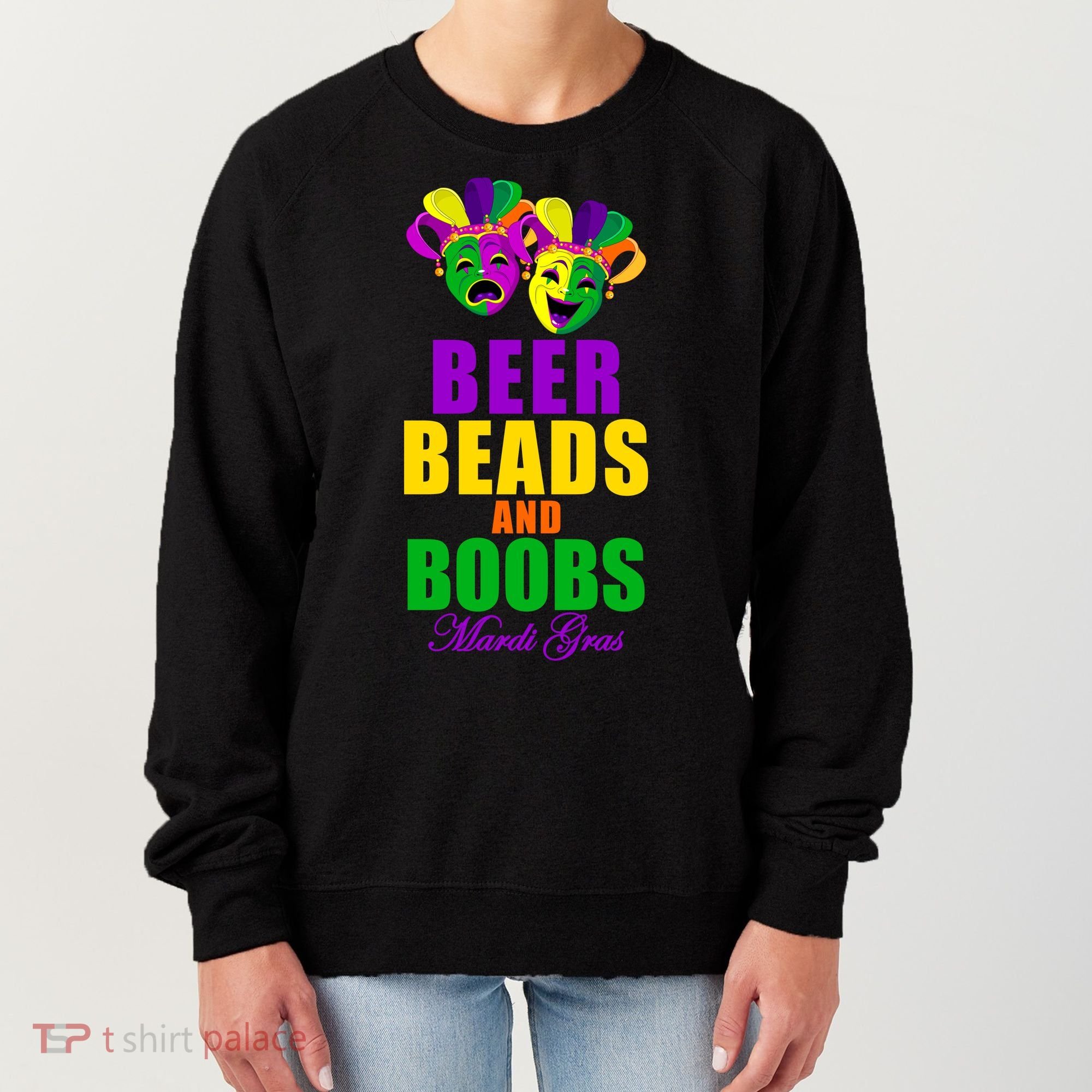 Beer Beads and Boobs Mardi Gras New Orleans Women's Sweatshirt