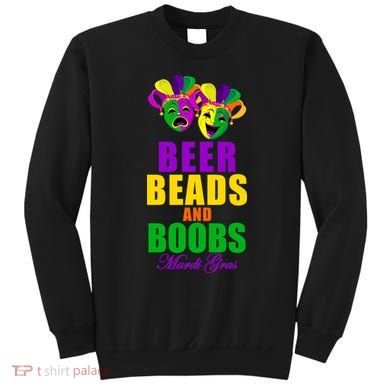Beer Beads and Boobs Mardi Gras New Orleans Sweatshirt