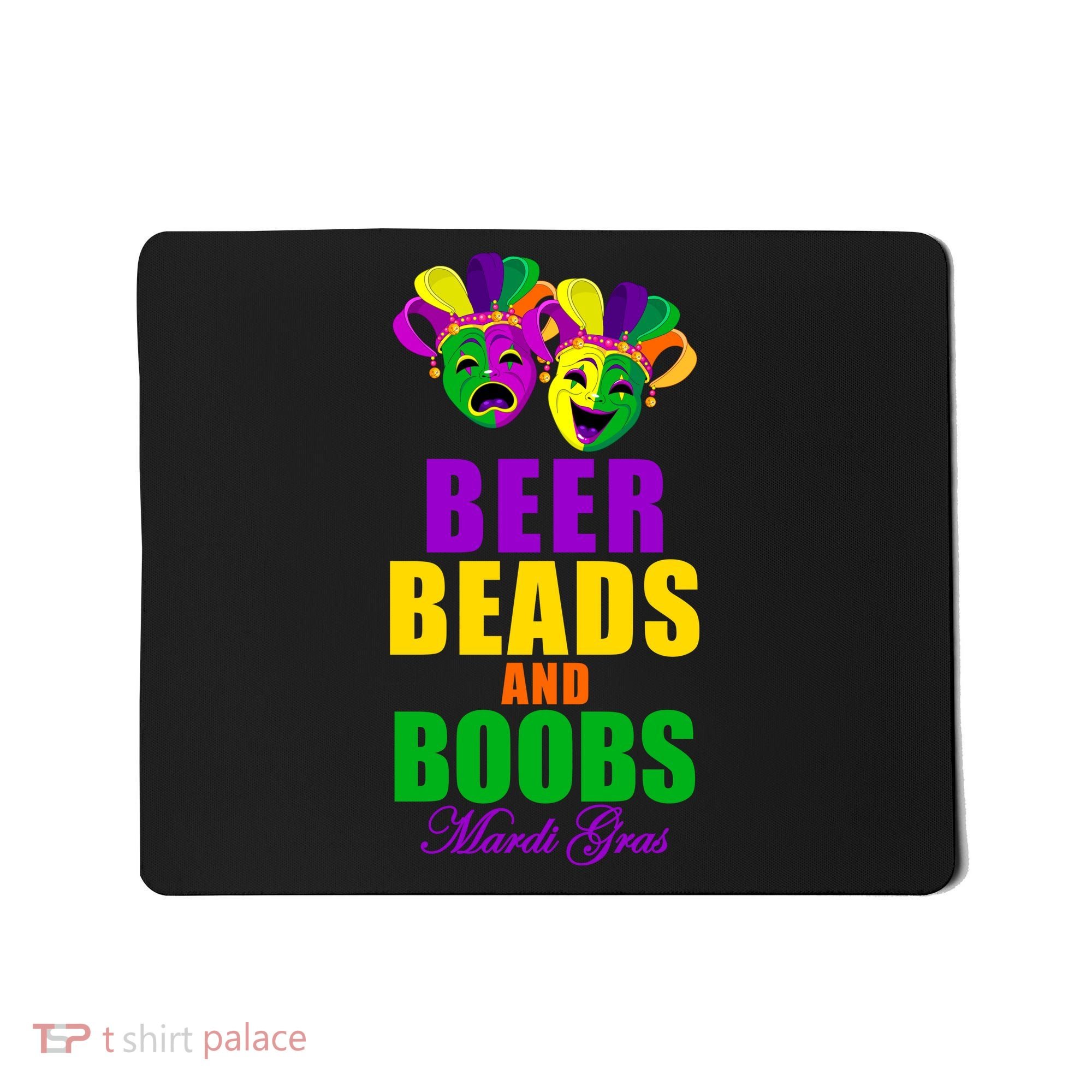 Beer Beads and Boobs Mardi Gras New Orleans Mousepad