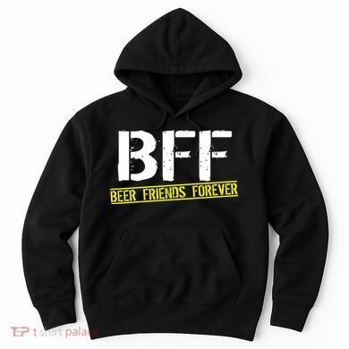 Beer Friends Forever BFF Hoodie
