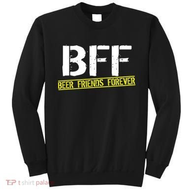 Beer Friends Forever BFF Sweatshirt