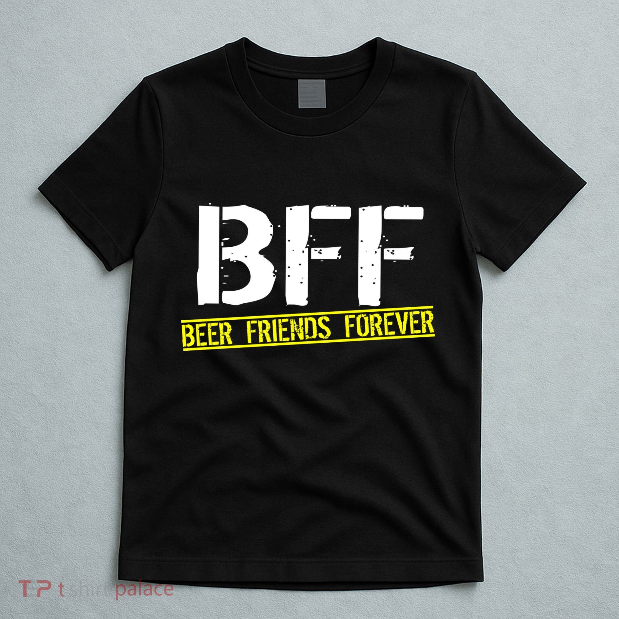 Beer Friends Forever BFF T-Shirt