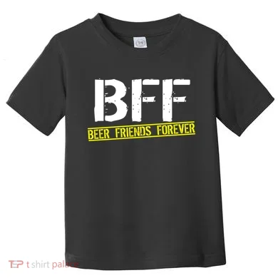 Beer Friends Forever BFF Toddler T-Shirt