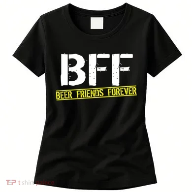 Beer Friends Forever BFF Women's T-Shirt