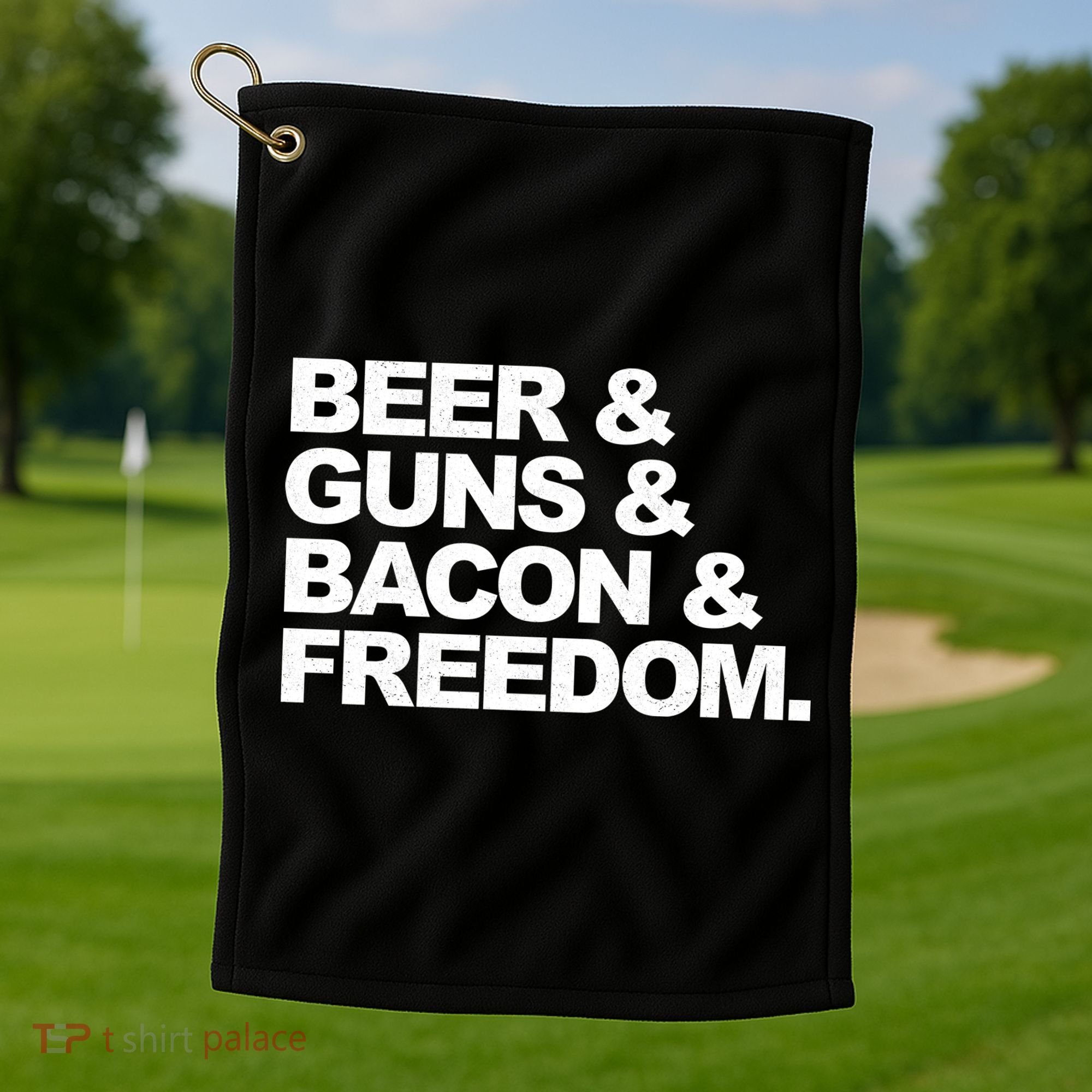 Beer Guns Bacon & Freedom Golf Towel