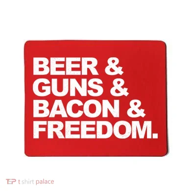Beer Guns Bacon & Freedom Mousepad