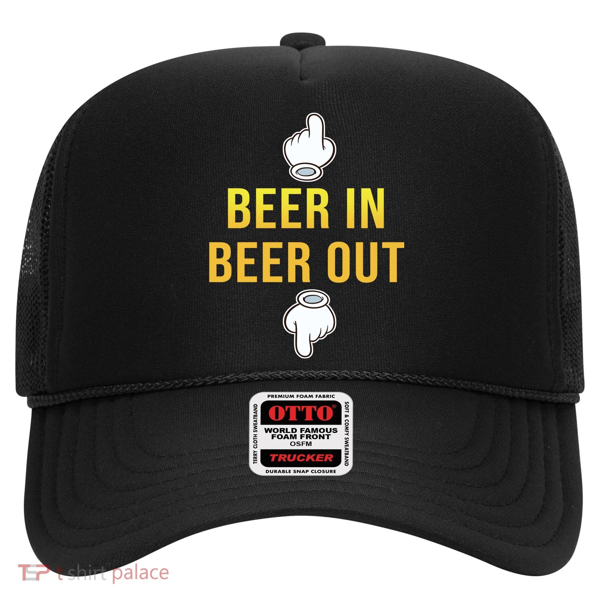 Beer In Beer Out Hat